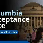 Columbia Acceptance Rate: Admissions Statistics