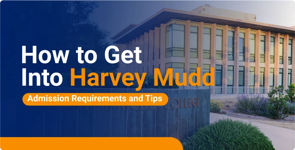How to Get into Harvey Mudd