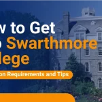 How to Get into Swarthmore