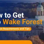 How to get into Wake Forest