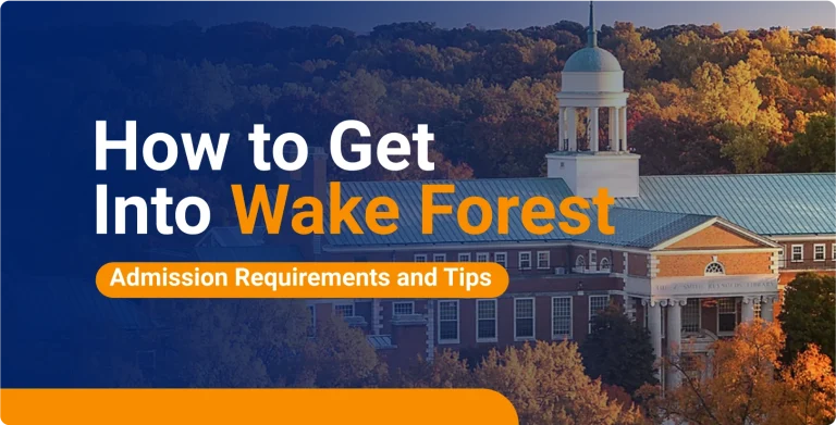 How to get into Wake Forest