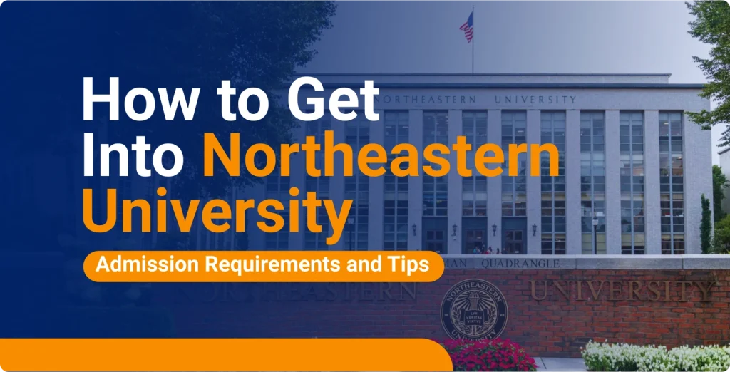How to get into Northeastern