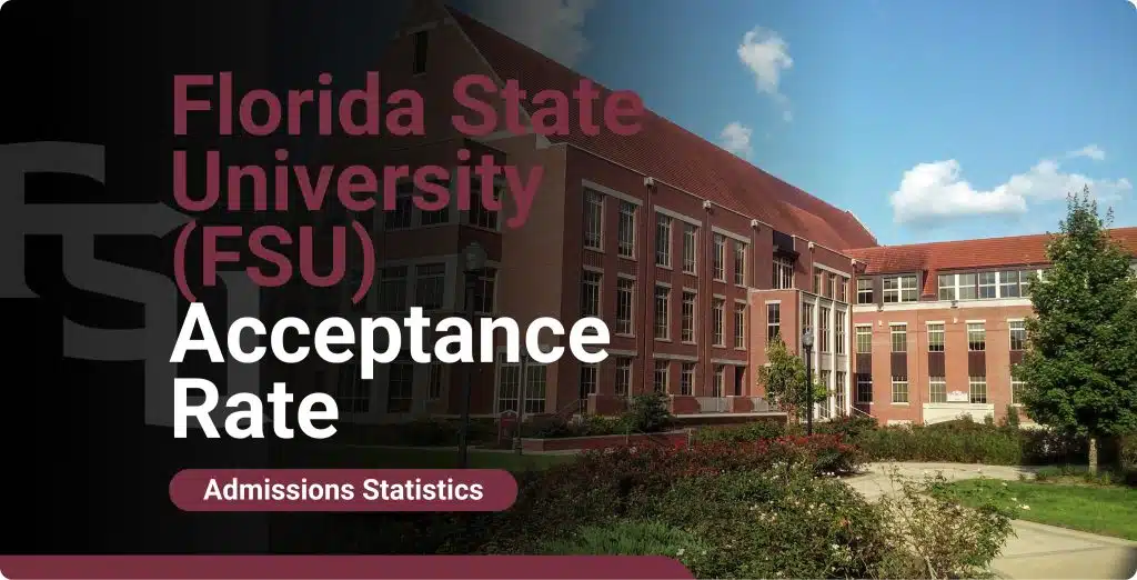 Florida State University (FSU) Acceptance Rate