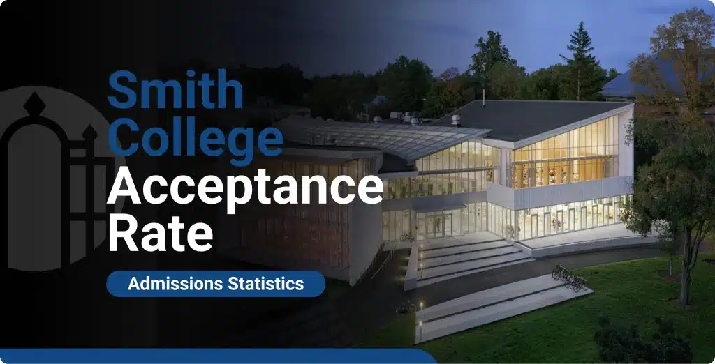 Smith College Acceptance Rate