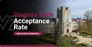 Virginia Tech Graduation Rate Virginia Tech Acceptance Rate: Class of 2030 Admissions Statistics ...
